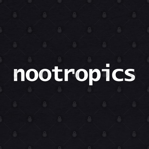 Nootropics Text in White Minimal Typography by ellenhenryart